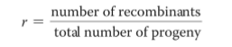 <ul><li><p>r = # recombs / total # progeny </p></li><li><p>It’s (+) correlated with physical distance between genes on a chromosome </p></li><li><p>Longer distance means more recombination </p></li><li><p>When r is small, the closer the genes are </p></li></ul><p></p>
