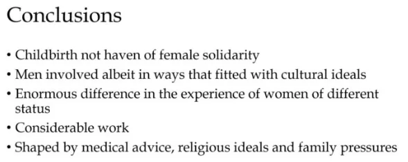 <p>(pre-man midwives, <mark data-color="purple" style="background-color: purple; color: inherit">1970s WLM historians</mark>) <span style="color: green"><strong>Period female solidarity</strong></span> vs</p><ul><li><p><span style="color: red">conditional on legitimate pregnancy, status, community & fam. (Wales reading)</span></p></li><li><p><span style="color: red">week on hospital birth shows pre-hospital births can be overly romantacised: reading stories women’s diffic. birth experiences should caution us that class more signif. than gender</span></p></li></ul><p><span style="color: red"><strong>Women as active agents in policing behaviour</strong></span></p><ul><li><p>before advent/ intrusion man midwives but often in ways policing/ insisted that women conducted themselves in certain ways to further cultural ideals/ ideas ab. family</p></li></ul><p><span style="color: green"><strong>CB takes women aw. ← families & nestled in women-only world</strong></span></p><ul><li><p><span style="color: red">But all sorts ways families control & condition exper. bearing kids</span></p></li></ul><p>Period when CB ‘wrestled’ aw. ← control of women & men ‘take over’ (var. chronologies)</p><p><mark data-color="blue" style="background-color: blue; color: inherit">CB took up so much people’s time & effort → much anxiety around it; stakes so high + work & money req. to have baby occupied people</mark></p>