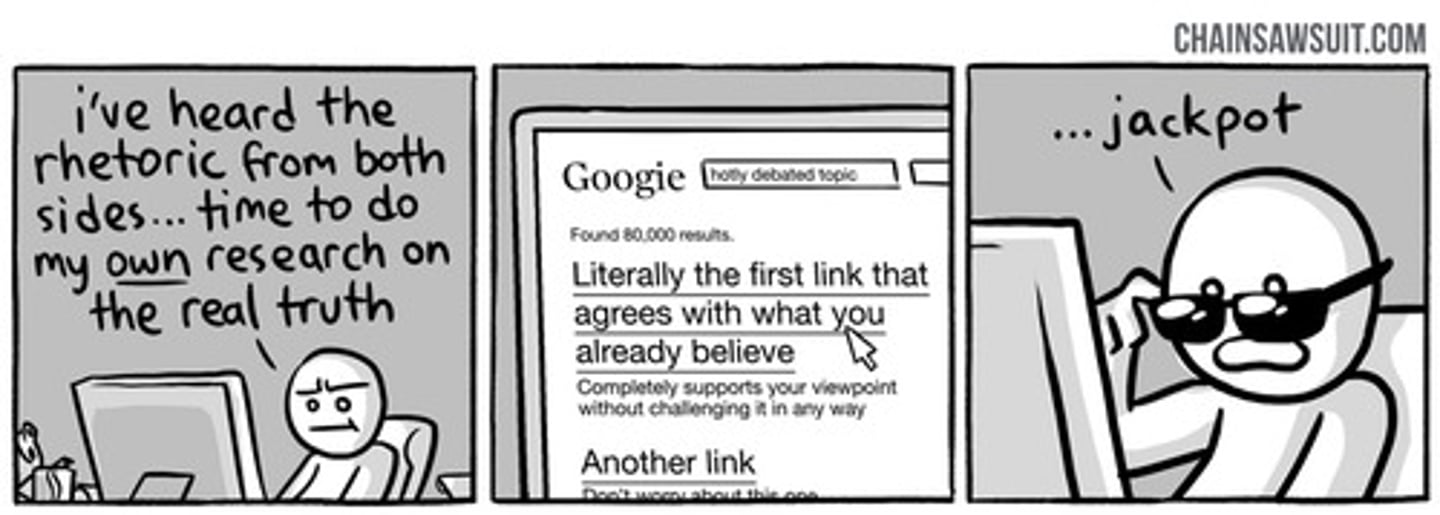 <p>the tendency of individuals to support or search for information that aligns with their beliefs or expectations and ignore information that doesn't</p>