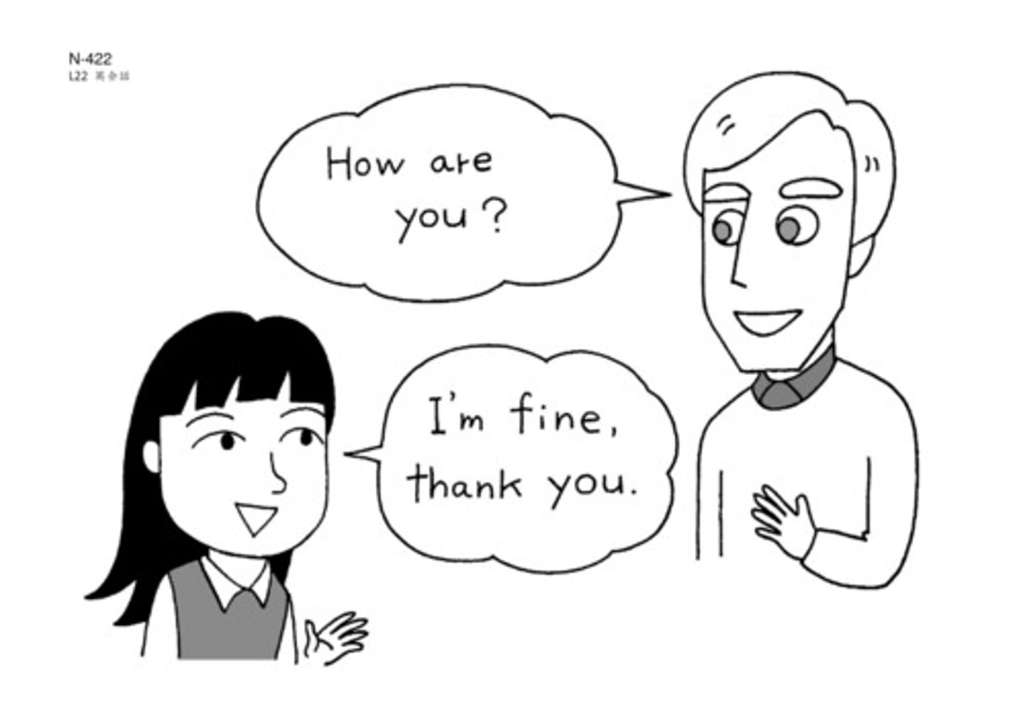 <p>to have a conversation</p>