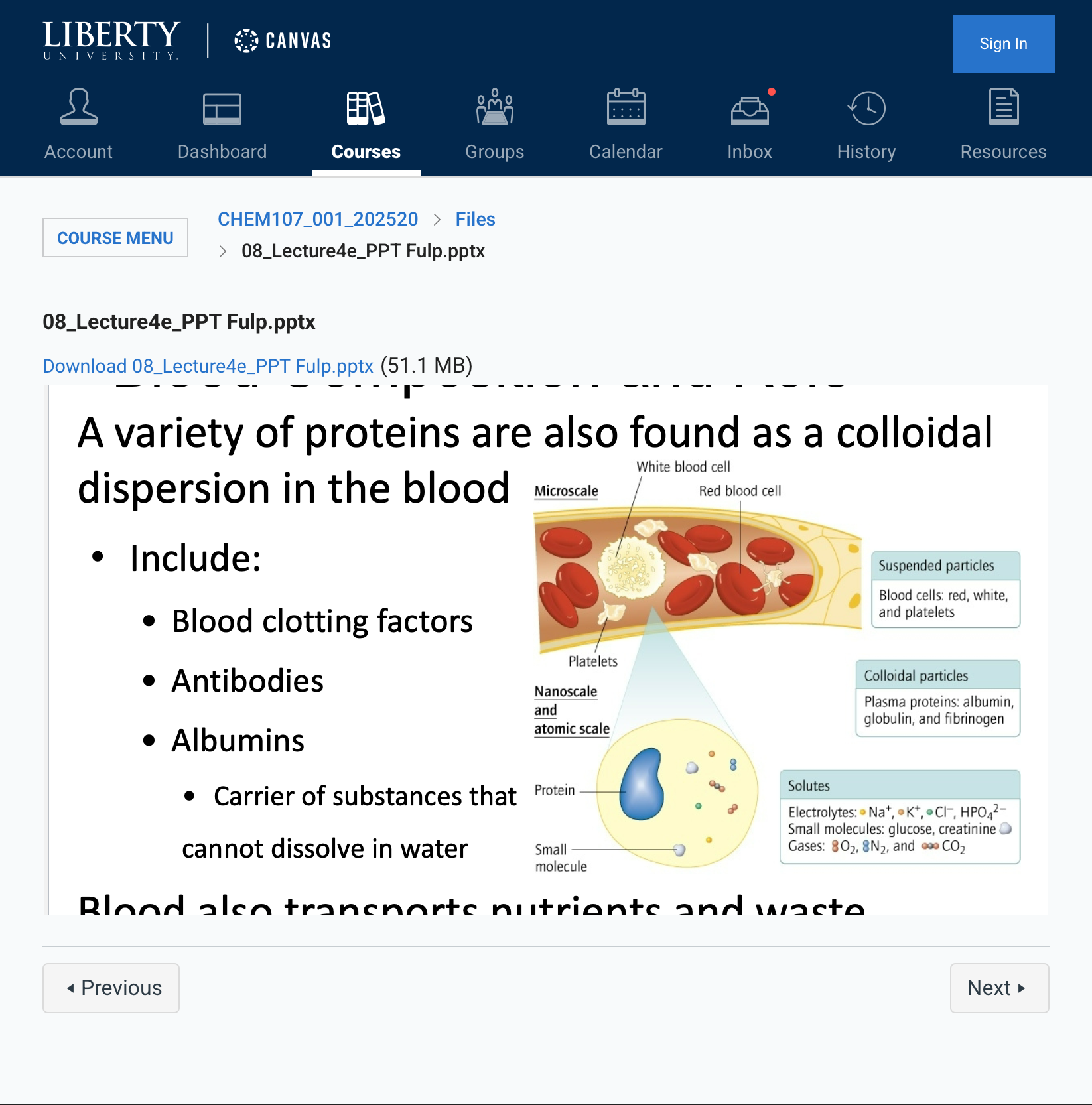 <p>A variety of proteins are also found as a colloidal<br>dispersion in the blood<br>• Include:<br>• Blood clotting factors<br>• Antibodies<br>• Albumins<br>• Carrier of substances that<br>cannot dissolve in water<br>Blood also transports nutrients and waste<br>products</p>