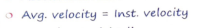 <p>equal distance in equal time in one direction <br>uniform velocity: avg v = instantaneous v</p>