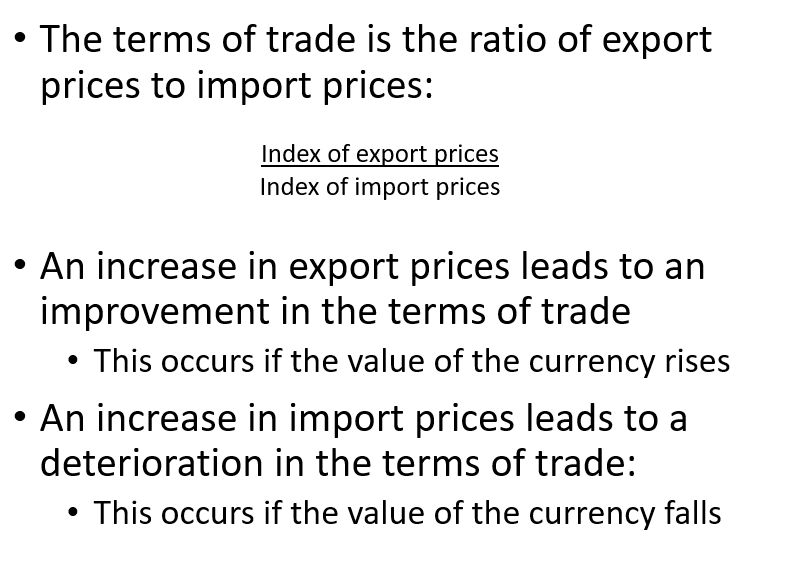 <p><span>•If export prices rise by 5% and import prices rise by 2% then the terms of trade are:</span></p><p style="text-align: left;"><span>105/102 x 100 = 102.94</span></p><p><span>•Any figure above 100 shows that there has been an improvement in the terms of trade, less than 100 a worsening of the terms of trade</span></p>