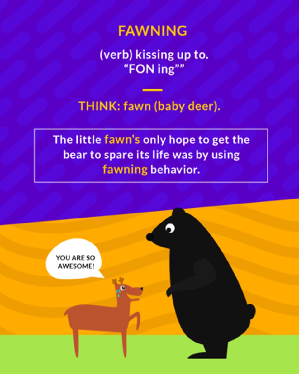 <p>seeking flavor by flattering</p><p>e.g She secured the job by fawning over her boss.</p>