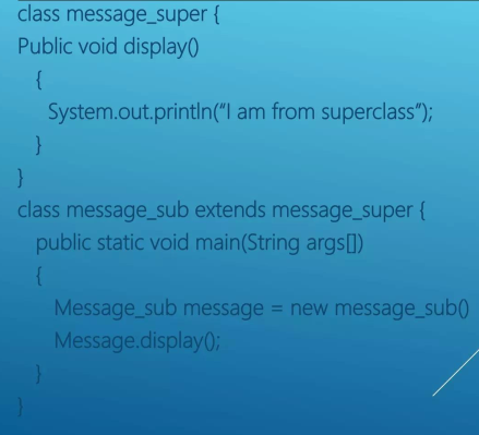<p>A cat (subclass) inherits from an animal (superclass).<br><br><span style="color: yellow;">class message_super </span>{</p><p>Public void display() {</p><p>System.out.println("l am from superclass");</p><p>}</p><p>}</p><p><span style="color: rgb(255, 127, 0);">class message_sub e____ds message_super</span> {</p><p>public static void main(String args[]) {</p><p>M____<span style="color: rgb(29, 231, 245);"><strong>__</strong></span>s__ m_____ = new message_sub()</p><p>Message.display():</p><p>}</p><p>}</p>