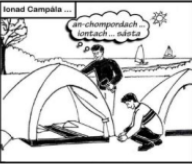 <p>Ag Campáil Cois Farraige</p>