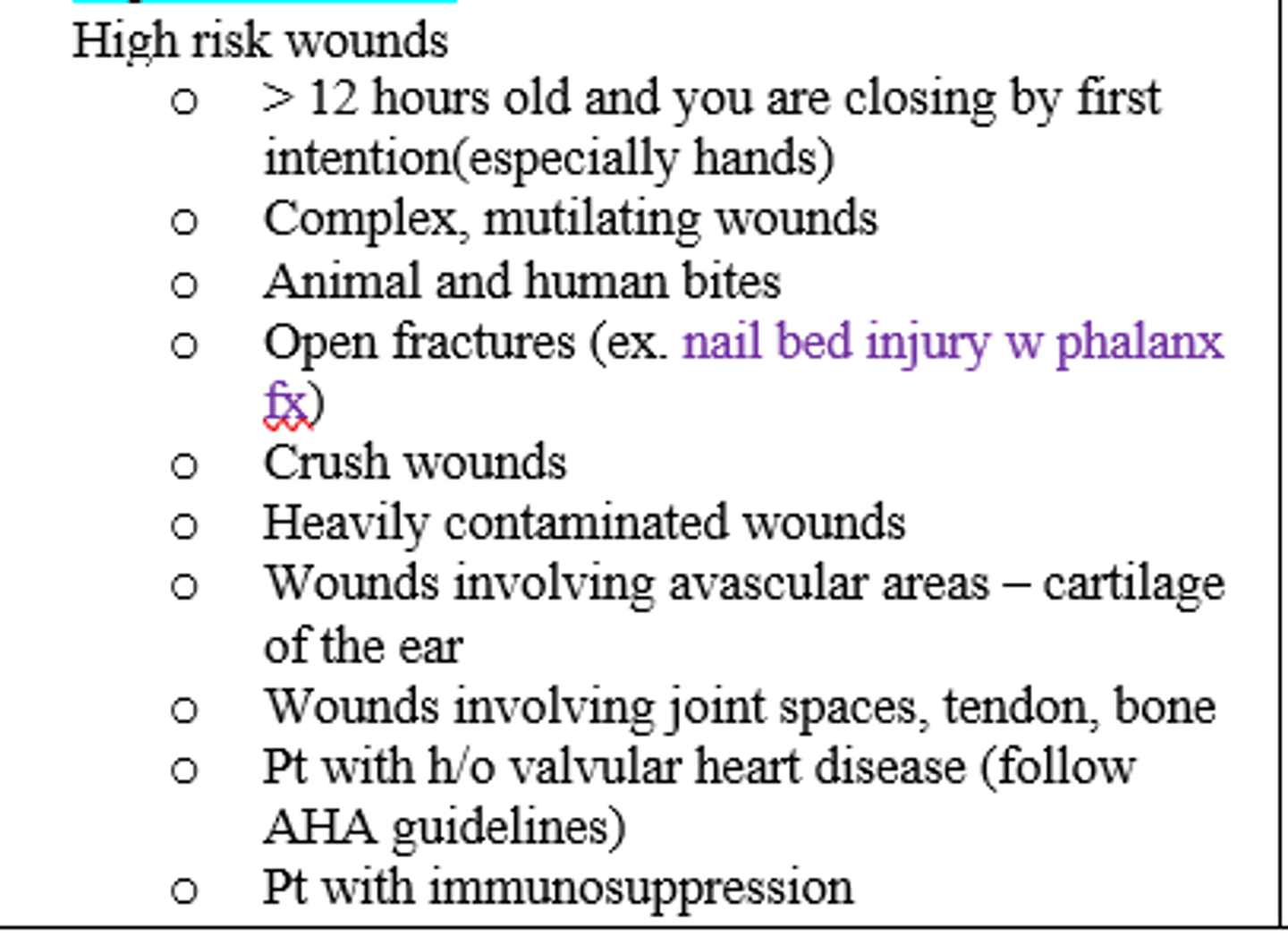 <p>high risk wounds (see pic)</p>