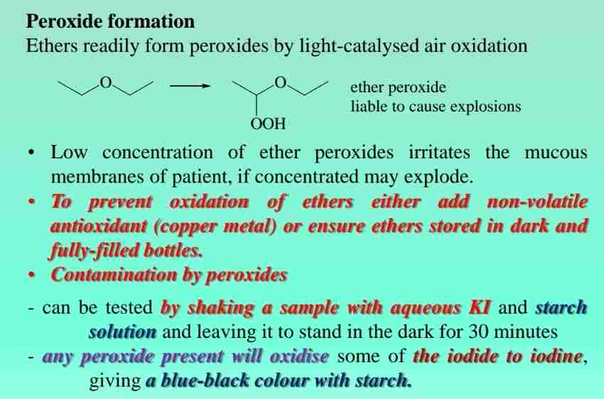 <p>Ethers readily form peroxides by light-catalyzed air oxidation </p>