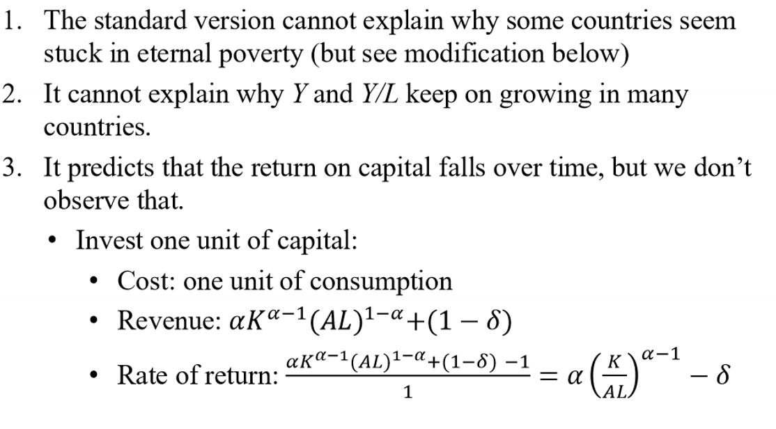 <p>4. It says nothing about TFP growth which we know is important. </p><ul><li><p>That is, it can only handle exogenous TFP growth. </p></li></ul><p>5. It cannot explain the lack of GDP convergence that we also see in the data.</p>