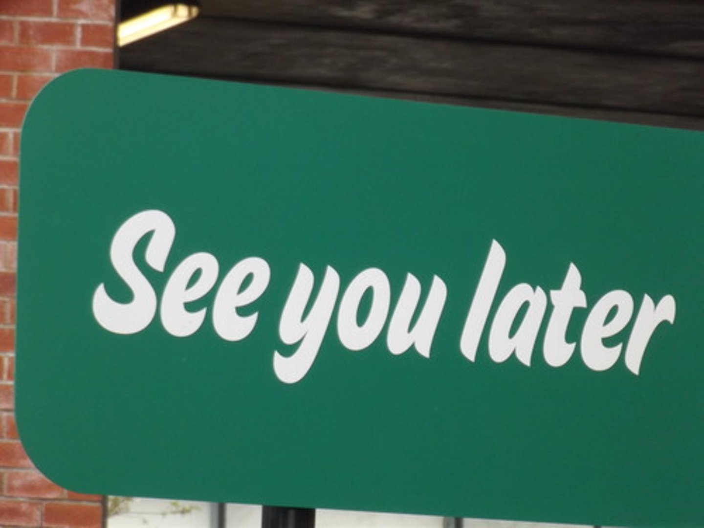 <p>See you later</p>
