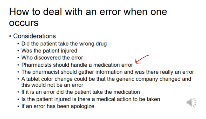 <p>b. </p><p></p><p><strong>LO: Pharmacists should handle medication errors</strong></p>
