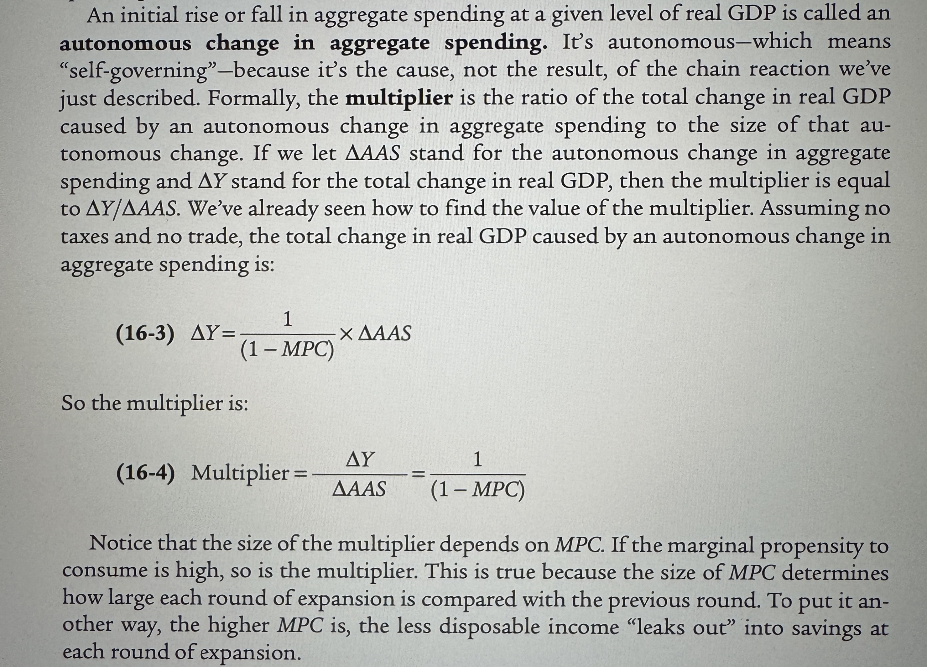 <p>The ratio of the total change in real GDP caused by an autonomous change in aggregate spending to the size of that autonomous change.</p>