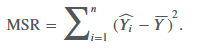 <p><span>the same as the sum of squares regression</span></p>
