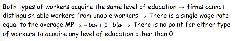 <p>Therefore, every worker, able or unable, acquires 0 level of education at the equilibrium of Case 2</p>