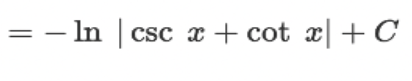 <p>? = -ln |csc(x) + cot(x)| +C</p>