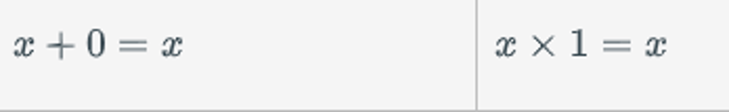 <p>Addition or multiplication by the identity values of 0 and 1 respectively, does not change the original value</p>