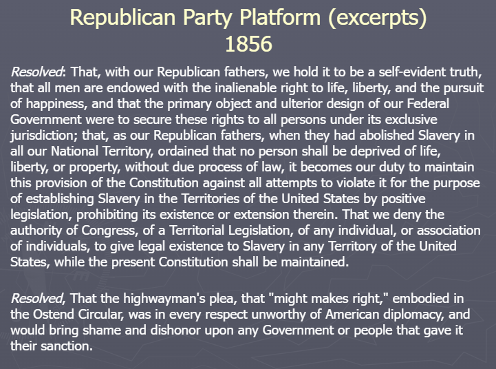 <p>(Topic 5.4) Republican Party Platform 1856 (excerpts)</p>