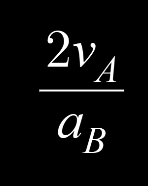 <p>B)\frac{2v_{A}}{a_{B}}</p>