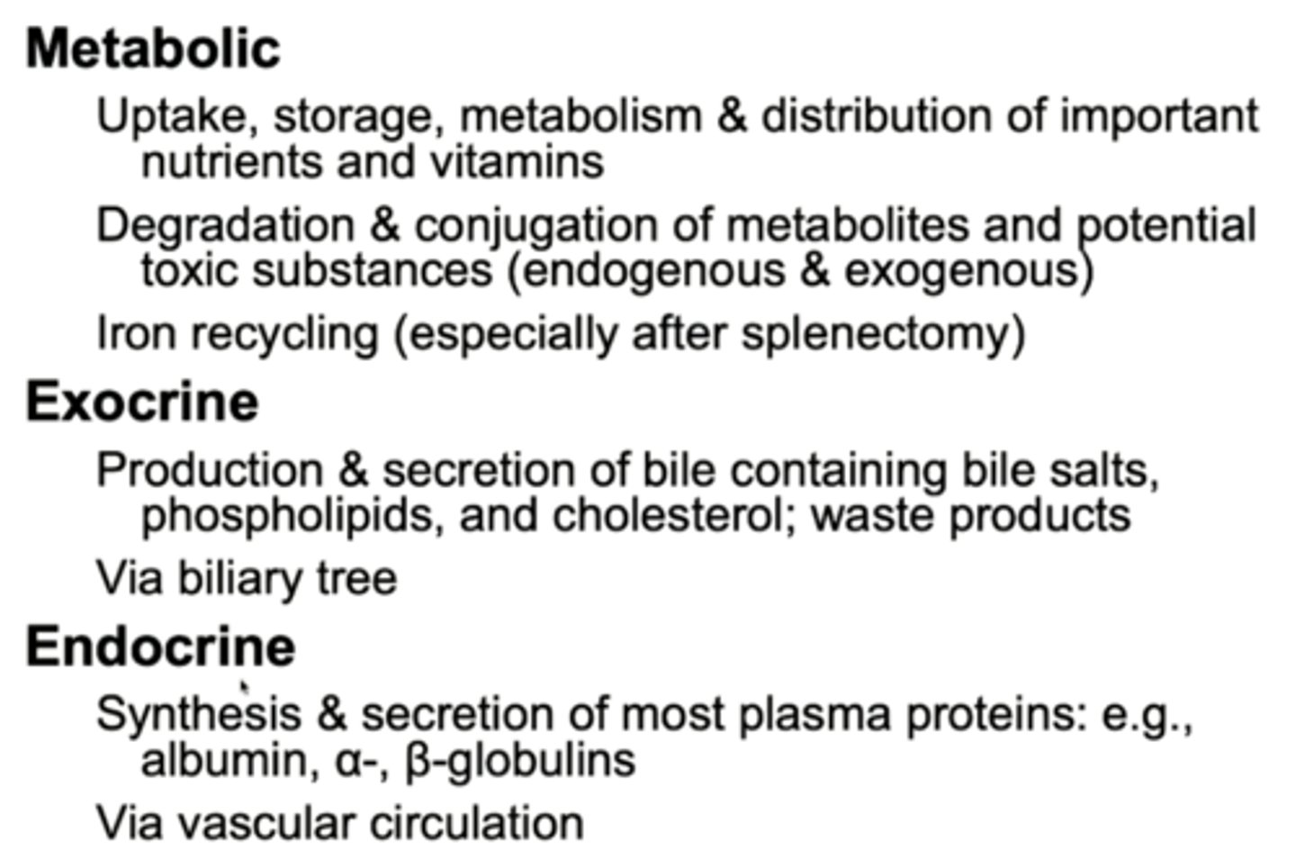 <p>metabolic</p><p>exocrine</p><p>endocrine</p>