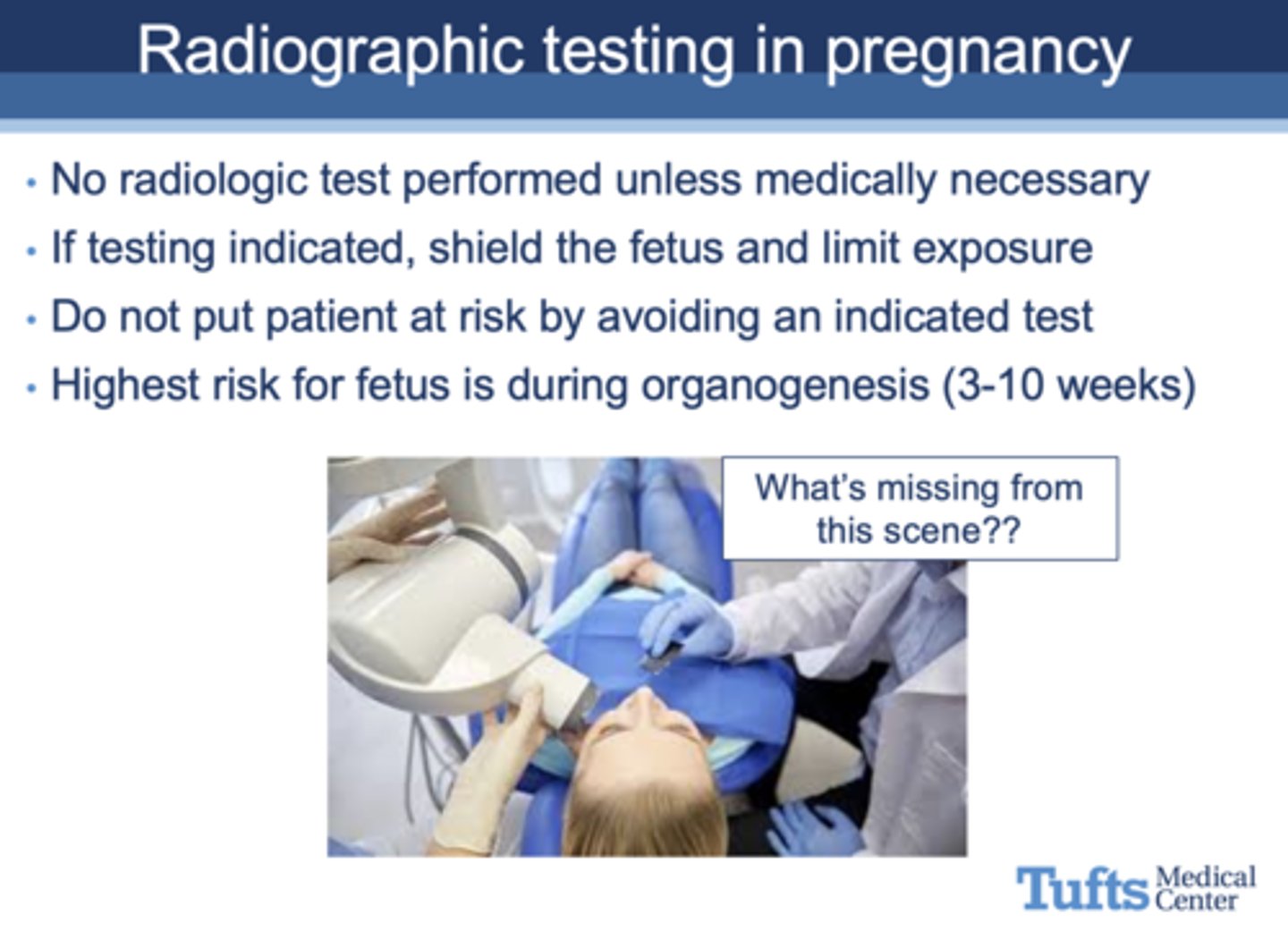 <p>Shield the fetus and limit exposure</p>