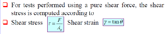 <p>F, is the load or force imposed - parallel - to the upper and lower faces of the tested material, each of which has an area of “A(o)”. The shear straiin (gamma) is defined as the tangent of the strain angle (theta)</p>