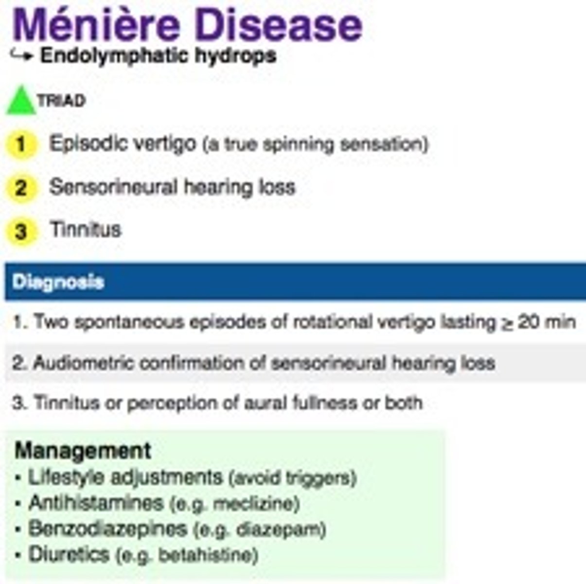 <p>Intratympanic gentamicin injection: repeated application of gentamicin to the middle ear cavity through a small incision in the eardrum (paracentesis), damaging action of gentamicin on the sensorineural epithelium and labyrinthine cells to reduce vertigo, while preserving hearing (although there may be a risk of sensorineural hearing loss)</p><p>Local steroid injection - this is transtympanic or intratympanic dexamethasone injection</p><p>Sacculotomy: The endolymphatic sac and duct (part of the vestibular organ) are surgically exposed in order to promote drainage of endolymph, decompression of the endolymphatic sac and sigmoid sinus.</p><p>Vestibular neurectomy: Surgical lysis of the vestibular bundle entering the internal auditory canal. In some cases, the procedure is associated with hearing loss</p><p>Labyrinthectomy - this is a last option, as hearing in that ear would also be lost.</p>