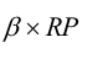 <p>B (Market risk premium)<br>RP (Risk Premium)</p>