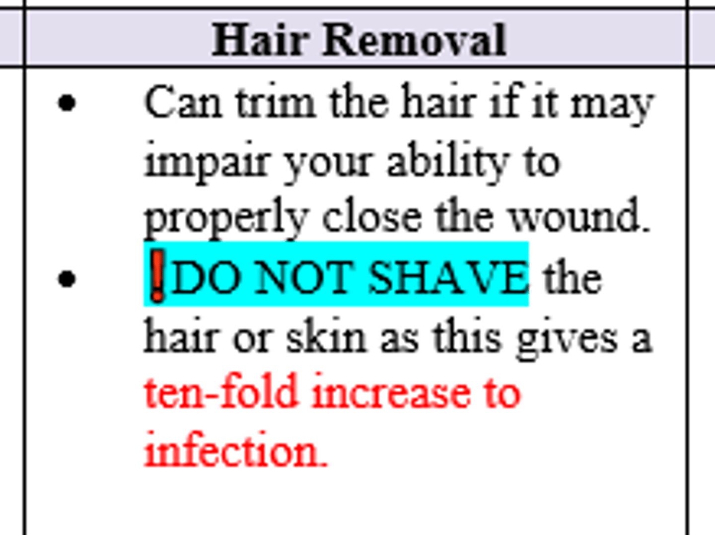 <p>C. Trim the hair </p><p>(FYI can also utilize abx ointment to part hair and keep from getting into the wound; DO NOT SHAVE - Increases infection risk 10x)</p>