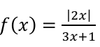<p>Show that f has different horizontal asymptotes from the left and right</p>