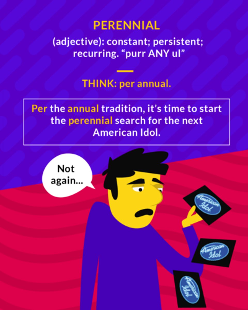 <ol><li><p>(adj.) lasting for a long time, persistent</p></li></ol><ol start="2"><li><p>(n.) a plant that lives for many years</p></li></ol><p></p>