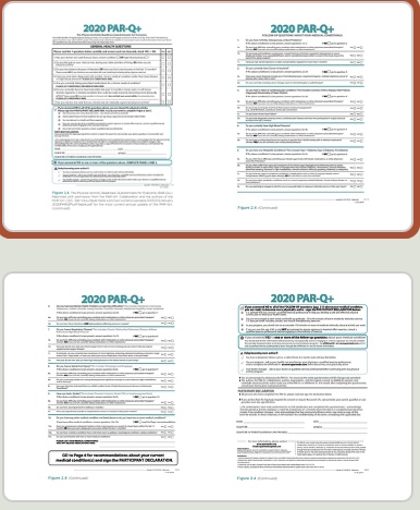 <p>“PA Readiness Questionar”</p><p>-Page 1: 7 most important questions. If all no=done with survey. Be careful patients saying “no disease but take medication”. If yes to any, need page 2 and 3</p><p>-If all no page 2 and 3: cleared for exercise: If any yes on page 2 and 3: need medical clearance</p><p>-Signing= where protected, even if patient was dishonest</p>