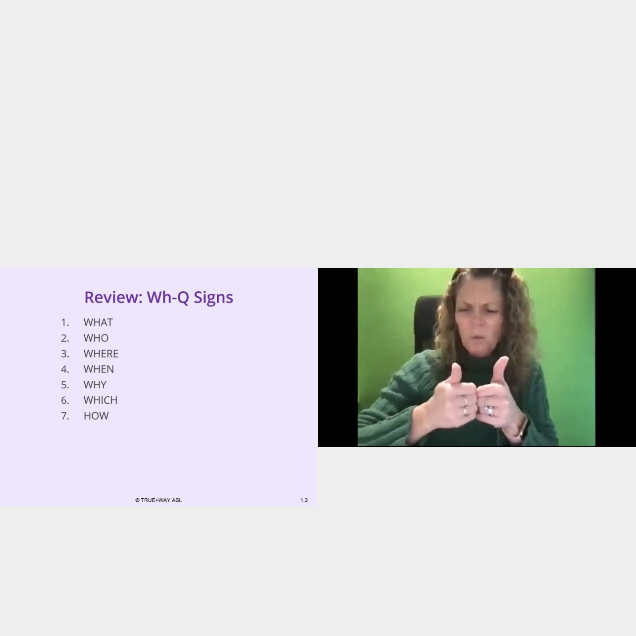 <p>Tilt dominant thumb towards you</p>