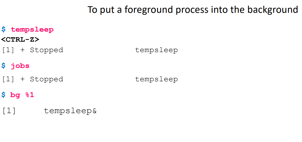 Foreground - shells waits until process finished.

Background - can continue interacting with shell until process runs, process is killed when parent process finishes. To run process in background: *$ tempsleep &*