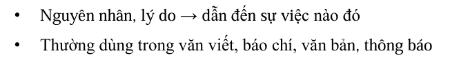 <p>Vì, lý do ~</p>