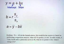 <p>1) b = r(s<sub>y</sub>/s<sub>x</sub>)</p><p>2) a = ȳ - bx̄</p>