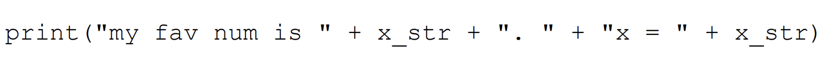 <p>no spaces; combines strings together into one big string; all things need to be strings </p>