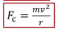 <p>F<sub>net </sub>= F<sub>c</sub></p><p>F<sub>c</sub> = mv²/r</p><p>m = mass</p><p>v = velocity</p><p>r = radius</p>