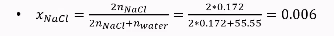 <ol><li><p>Calculate moles for salt &amp; water</p></li><li><p>Since salts split up into ions (e.g. two ions for NaCl) multiply the moles for NaCl by two. </p></li><li><p>Check picture</p></li></ol><p></p>