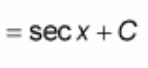 <p>? = sec(x) + C</p>