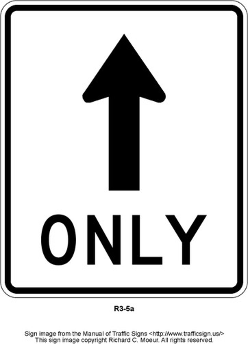 <p>Go only straight</p>
