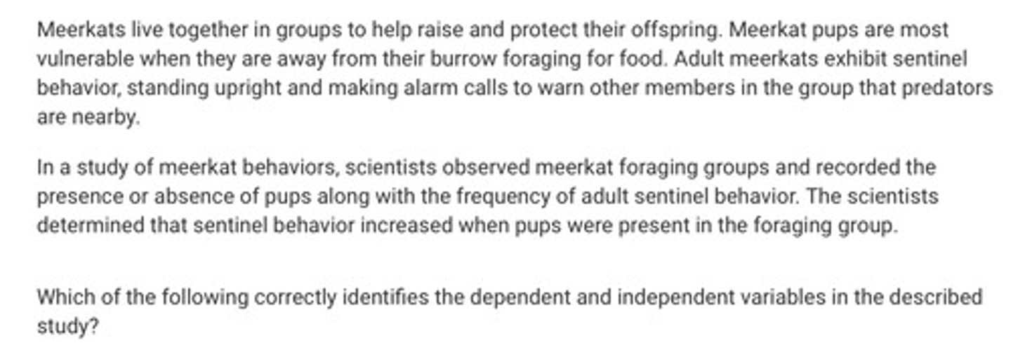 <p>Question in the attached image.</p><p>A. The frequency of sentinel behavior is the independent variable, and the presence of pups is the dependent variable.</p><p>B. The presence of pups is the independent variable, and the frequency of sentinel behavior is the dependent variable.</p><p>C. The number of predators is the independent variable, and the presence of pups is the dependent variable.</p><p>D. The distance from the burrow is the independent variable, and the number of predators is the dependent variable.</p>