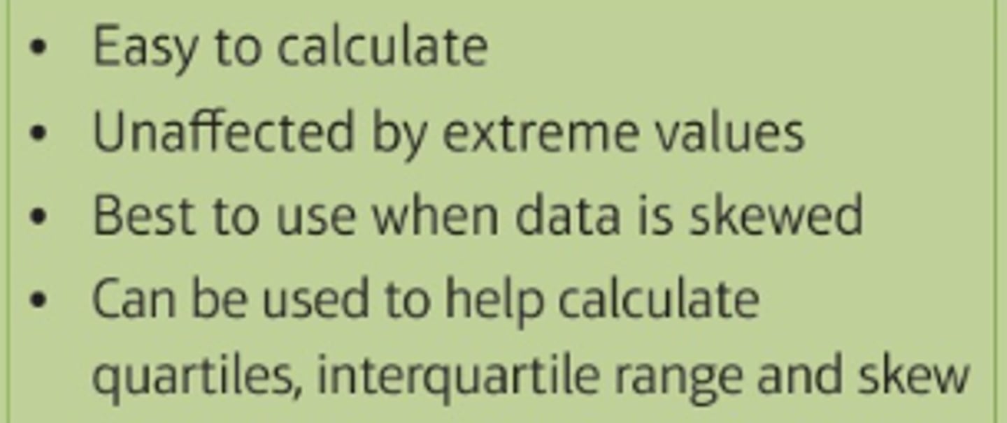 <p>Easy to calculate<br>Is not skewed by extreme scores<br>Useful when needing a "middle value" (e.g., housing values)<br>Works for interval and ratio data</p>