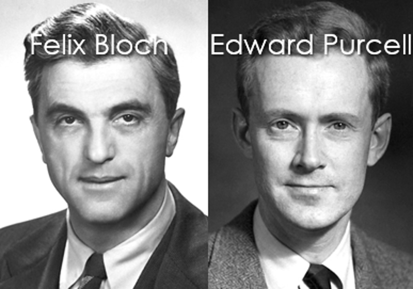 <p>Felix Block &amp; Edward Purcell</p><p>- They used it to determine the structure of molecules</p>