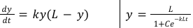 “rate of change of y is proportional to y and the difference between the upper limit, L, and y”, dy/dt=ky(L-y), y=L/\[1+Ce^(-kLt)\]