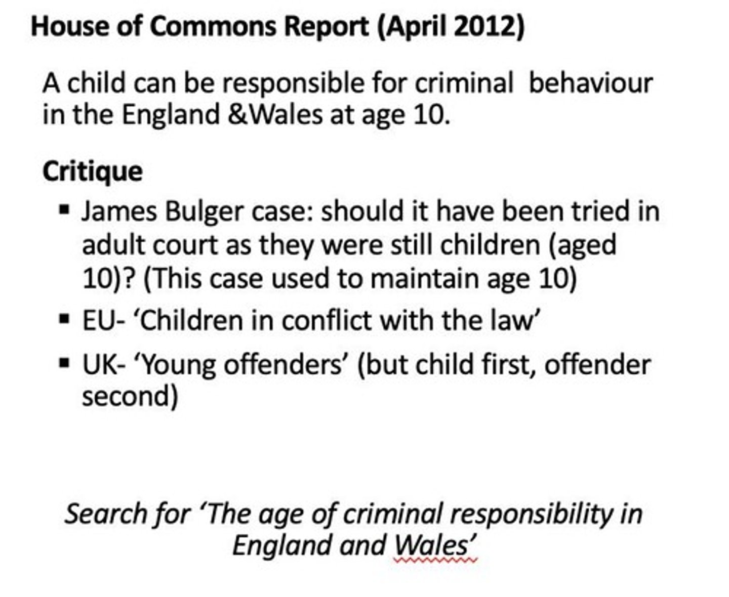 <p>1993 incident influencing age of criminal responsibility.</p>