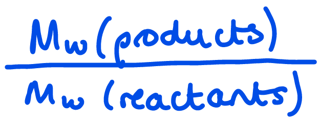 <p>Mw(product) / Mw(all reactants - not solvent etc.)</p>