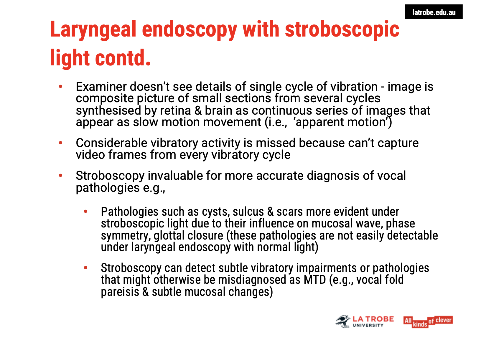 <ul><li><p><span><strong>Image Composition</strong>:</span></p><ul><li><p><span><strong>Composite Picture</strong>: The stroboscopic light doesn’t show a single cycle of vibration in full. Instead, it presents <strong>still images</strong> taken from <strong>multiple cycles</strong>, which are combined by the <strong>retina</strong> and <strong>brain</strong> into a continuous series.</span></p></li><li><p><span><strong>Missed Vibratory Activity</strong>: As these images are snapshots from different cycles, some vibratory details are <strong>missed</strong> because it doesn't capture the entire <strong>vibration phase</strong>.</span></p></li></ul></li><li><p><span><strong>Diagnostic Value</strong>:</span></p><ul><li><p><span>Despite this, stroboscopy provides invaluable insights into <strong>vocal pathologies</strong>.</span></p></li><li><p><span>It helps in detecting conditions that affect:</span></p><ul><li><p><span><strong>Mucosal wave</strong></span></p></li><li><p><span><strong>Phase symmetry</strong></span></p></li><li><p><span><strong>Glottal closure</strong></span></p></li></ul></li><li><p><span>These issues, often related to vocal pathologies like <strong>cysts, sulcus, and scars</strong>, are difficult to spot under normal light.</span></p></li></ul></li><li><p><span><strong>Identification of Subtle Vibratory Issues</strong>:</span></p><ul><li><p><span>Stroboscopy is <strong>essential</strong> for identifying <strong>subtle vibratory impairments</strong> that might otherwise be misdiagnosed as <strong>muscle tension dysphonia</strong> (MTD).</span></p></li></ul></li></ul><p>&nbsp;</p><p><span><strong>Key Takeaway</strong></span>: While stroboscopic images don’t capture full vibration cycles, they are crucial for diagnosing <span><strong>vocal fold pathologies</strong></span> that affect vibratory patterns, offering insights that normal light cannot reveal.</p>