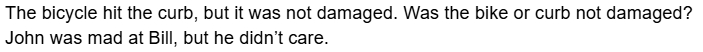 <p><span style="background-color: transparent;"><span>the ambiguity created when pronouns could be applied to multiple objects</span></span></p>