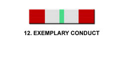 <p>How does one earn the Exemplary Conduct ribbon?</p>
