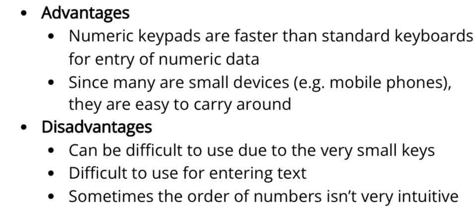 <p>A numeric keypad is used to enter numbers only Although some have function key to allow input of alphabetical characters</p>